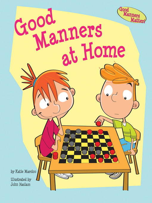 Title details for Good Manners at Home by Katie Marsico - Available